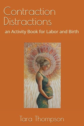 Contraction Distractions: an Activity Book for Labor and Birth