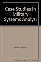 Case studies in military systems analysis B0007DRGDO Book Cover