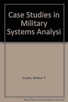 Hardcover Case studies in military systems analysis (National security management) Book