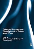 Pedagogical Responses to the Changing Position of Girls and Young Women
