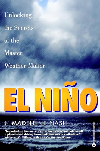 El Niño: Unlocking the Secrets of the Master Weather-Maker