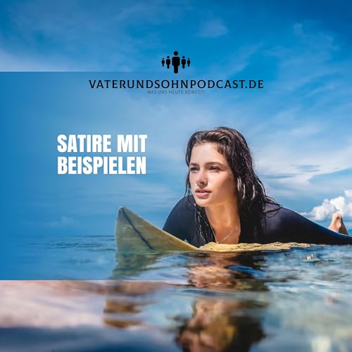 Satire in Deutschland - Abgrenzungen, Beispiele, Definitionen und ein wenig Theorie