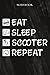 Scooter Lined Journal - Eat Sleep Scooter Repeat: Gifts for Dad Notebook Planner, 6x9 inch, over 100 pages,Daily,Work List,Gym,Management,Goal,Planning