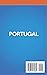 Portugal Travel Guide 2022: Best Things to See, Do, and Eat! (Portugal & Spain Travel Guides)