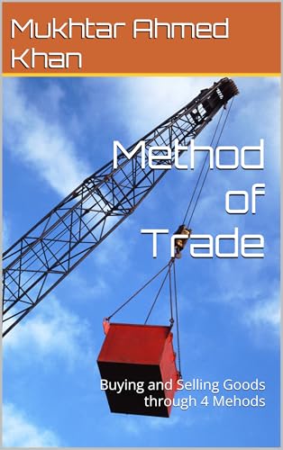 Method of Trade =4 Methods: Buying and Selling Goods through 4 Mehods (Book 3 Method of Trades...
