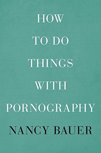 How to Do Things with Pornography