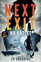 Next Exit, No Outlet (The Exit Series) 1650581726 Book Cover