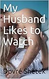 Photo Gallery my husband likes to watch (english edition) Photo Gallery my husband likes to watch (english edition)