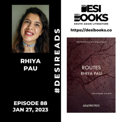 Desi Books Ep 88 w/ Rhiya Pau