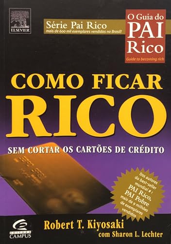 Como Ficar Rico. Sem Cortar O Cartão De Crédito (Em Portuguese do...