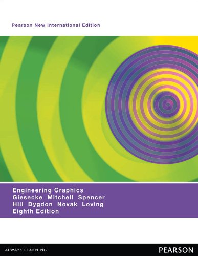 Engineering Graphics: Pearson New International Edition