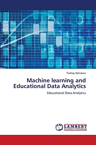 Machine learning and Educational Data Analytics: Educational Data Analytics