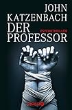 john katzenbach der verfolger  Der Professor: Psychothriller