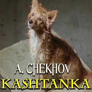 Kashtanka Audiolibro Por Anton Chekhov arte de portada