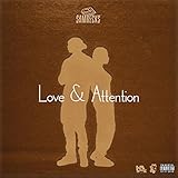 Love & Attention [Explicit]