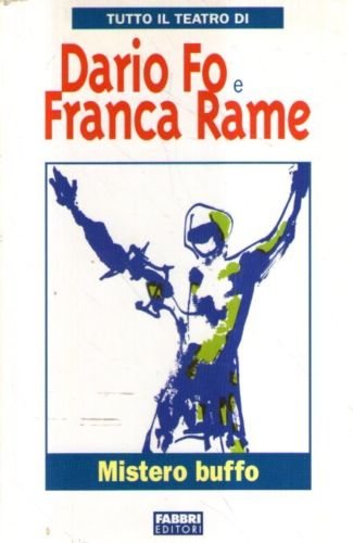 Mistero buffo Tutto il teatro di Dario Fo e Franca Rame
