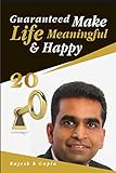 20 Keys Guaranteed: Make Life Meaningful and Happy