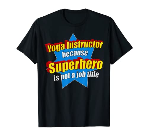Lustiger Yogalehrer, weil Superheld keine Berufsbezeichnung ist T-Shirt Cover