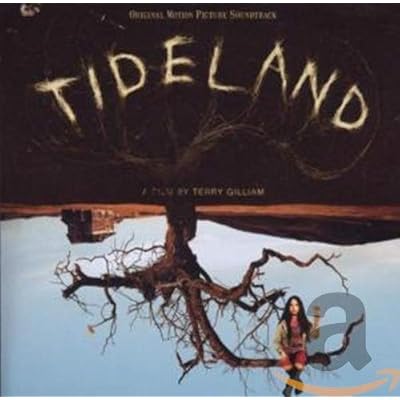 Tideland Original Motion Picture Soundtrack