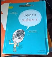 O Que é o Saber? 857340390X Book Cover