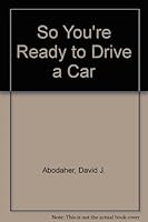 So You're Ready to Drive a Car 0671340581 Book Cover