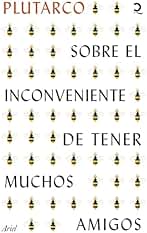 Sobre el inconveniente de tener muchos amigos (Quintaesencia)