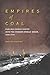 Empires of Coal: Fueling China’s Entry into the Modern World Order, 1860-1920 (Studies of the Weatherhead East Asian Institute, Columbia University)