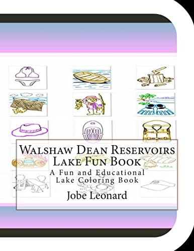 Walshaw Dean Reservoirs Lake Fun Book: A Fun and Educational Lake Coloring Book