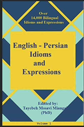 14,000 Bilingual English-Persian Dictionary of Idioms (Vol 1)