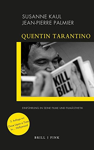 Quentin Tarantino: Einführung in seine Filme und Filmästhetik (directed by): Einführung in seine Filme und Filmästhetik. 3. Auflage.