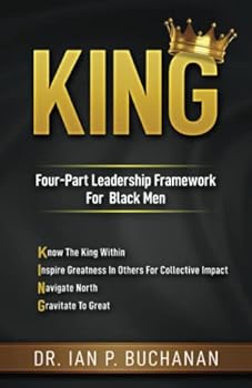 Paperback KING: Four-Part Leadership Framework for Black Men Book