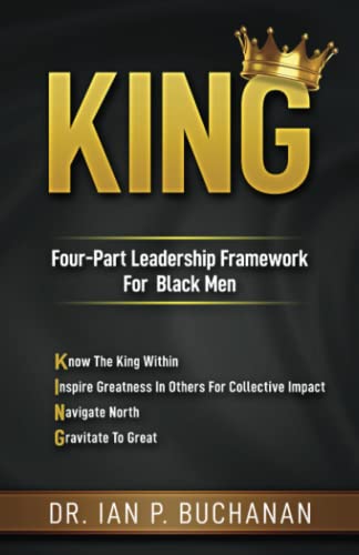 KING: Four-Part Leadership Framework for Black Men