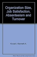 Organization Size Job Satisfaction Absenteeism and Turnover II 0819102423 Book Cover
