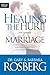 Healing the Hurt in Your Marriage