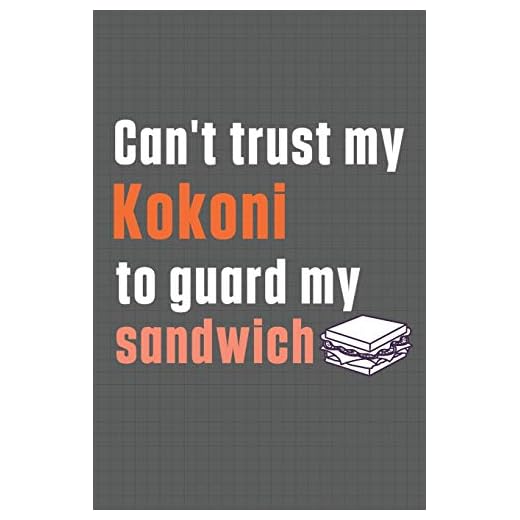 Can't trust my Kokoni to guard my sandwich: For Kokoni Dog Breed Fans