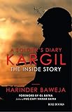  A Soldier\'s Diary: Kargil the Inside Story (English Edition)