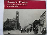 Barrow-in-Furness: A Second Photographic Recollection 0852064713 Book Cover