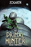 The Primal Hunter 13: A LitRPG Adventure
