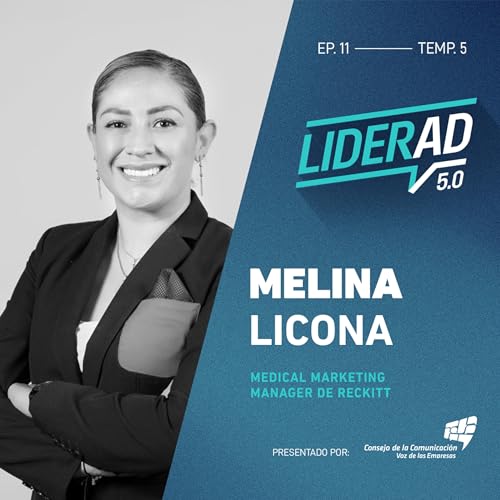 Melina Licona | T5 EP 11: Liderar con claridad en el marketing de la salud