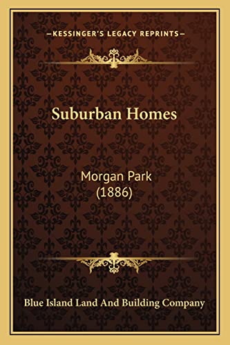Suburban Homes: Morgan Park (1886)
