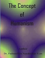 The Concept of Humanism 1512032212 Book Cover