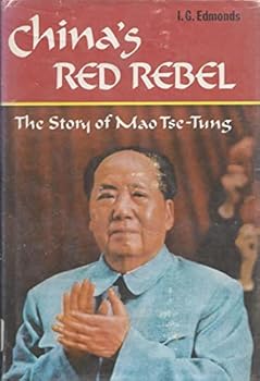 Hardcover China's Red Rebel: The Story of Mao Ts-E-Tung Book