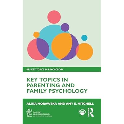 Key Topics in Parenting and Family Psychology