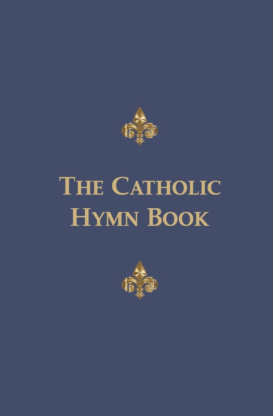 The Catholic Hymn Book: Melody Edition      Paperback – April 1, 2022