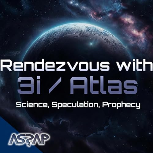 Rendezvous with 3i ATLAS Science Speculation Prophecy