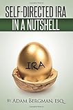 Self-Directed IRA In A Nutshell