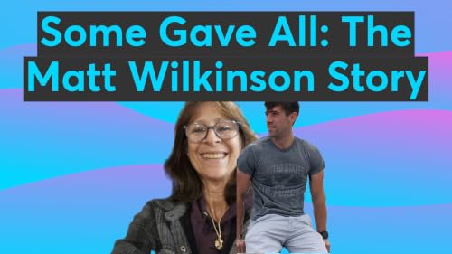Some Gave All: The Matt Wilkinson Story
