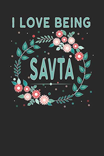 I Love Being Savta: Lovely Floral Design - Makes a wonderful Grandmother Gift.