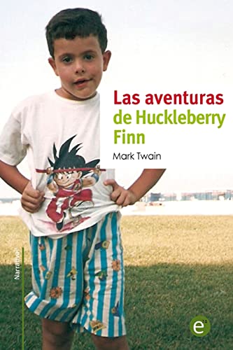 Las aventuras de Huckleberry Finn (Narrativa74) (Spanish Edition)