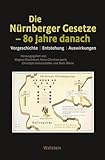  Die Nürnberger Gesetze – 80 Jahre danach: Vorgeschichte, Entstehung, Auswirkungen